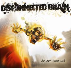 Disconnected Brain : Descent into Hell